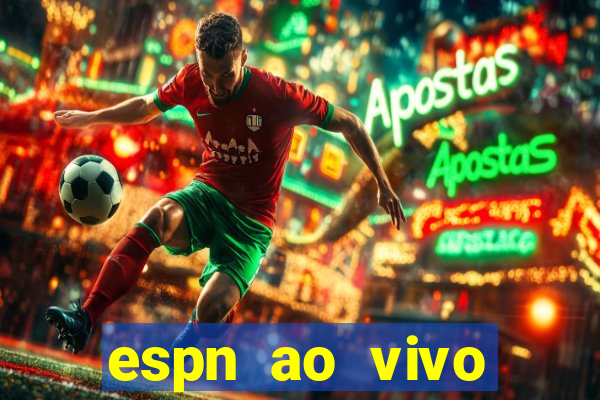 espn ao vivo online gratis